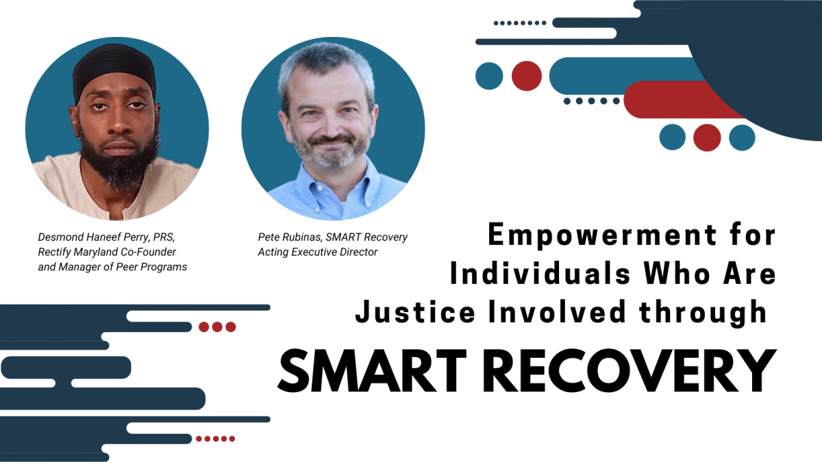 Empowerment for Individuals Who Are Justice Involved SMART Recovery