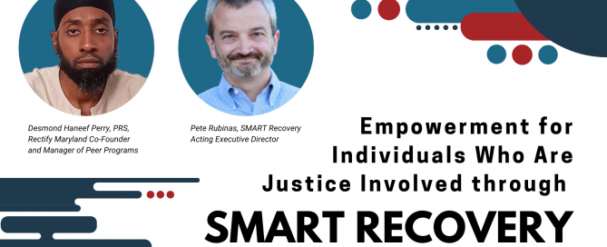 Empowerment for Individuals Who Are Justice Involved through SMART Recovery