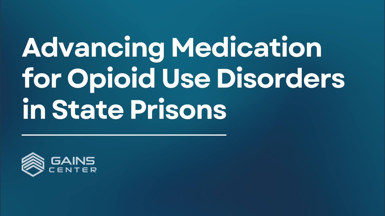 Advancing Medication for Opioid Use Disorders in State Prisons Advancing Medication for Opioid Use Disorders in State Prisons