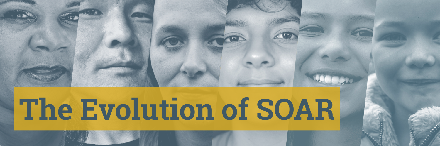 The Evolution of SOAR: Expanding Access to Disability Benefits for People Experiencing Homelessness The Evolution of SOAR: Expanding Access to Disability Benefits for People Experiencing Homelessness