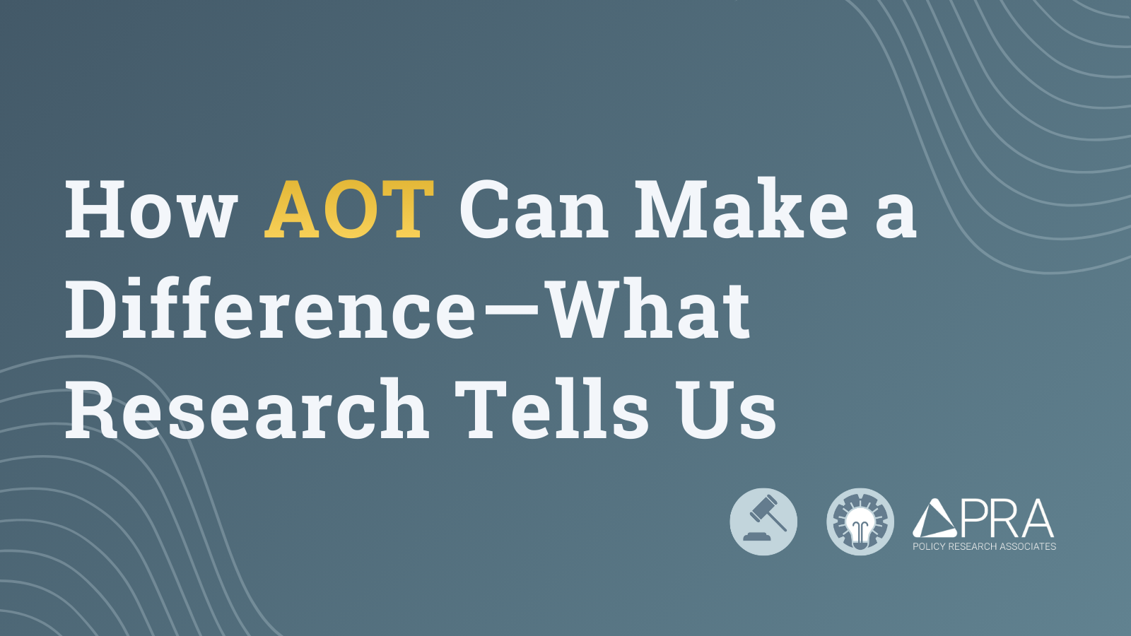 How AOT Can Make a Difference—What Research Tells Us